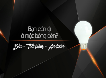 4 Bước lựa chọn mua bóng đèn Led