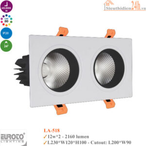 Đèn Spotlight âm trần Euroto LA-518 12w*2