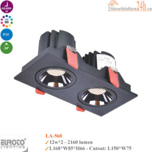 Đèn Spotlight âm trần Euroto LA-560 12w*2