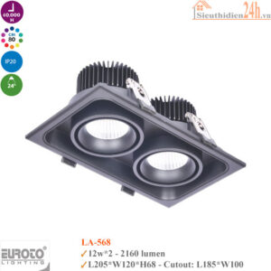 Đèn Spotlight âm trần Euroto LA-568 12w*2