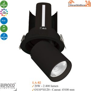 Đèn Spotlight Âm Trần Euroto LA-85 20w Đèn Spotlight Âm Trần Euroto LA-82 20w