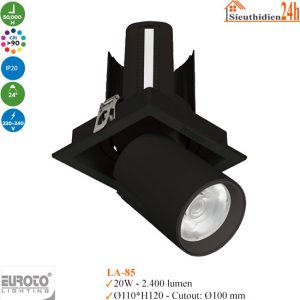 Đèn Spotlight Âm Trần Euroto LA-85 20w