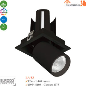 Đèn Spotlight Âm Trần Euroto LA-83 12w