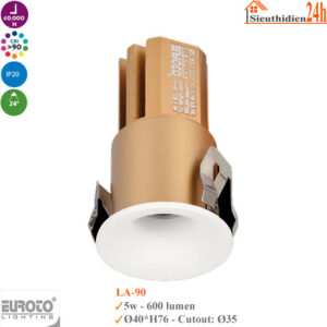 Đèn Spotlight Âm Trần Mini Euroto LA-90 5w
