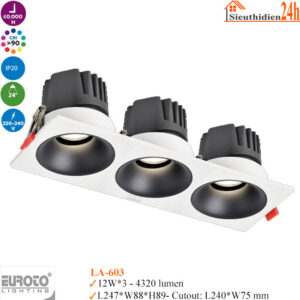 Đèn Spotlight Âm Trần Euroto LA-603 12W*3