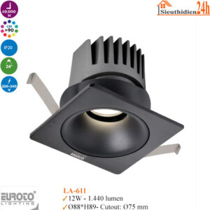 Đèn Spotlight Âm Trần Euroto LA-611 12W