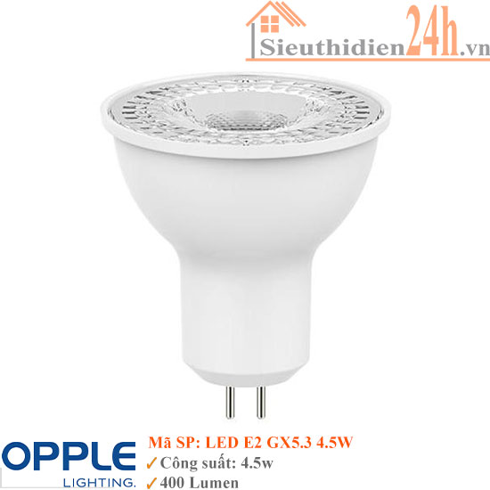 Bóng Đèn Opple Ecomax2 Spot Lamp Led E2 GX5.3 4.5W 220V