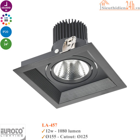 Đèn Spotlight Âm Trần Euroto LA-457 12w