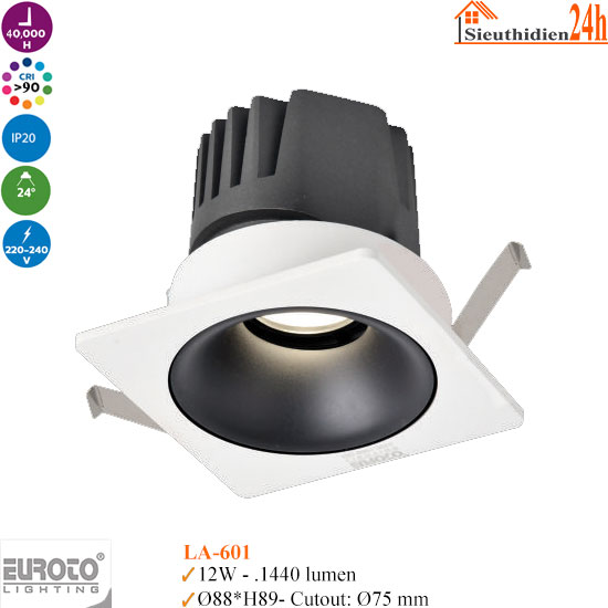 Đèn Spotlight Âm Trần Euroto LA-601 12w