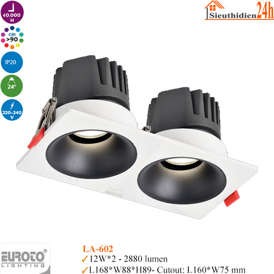 Đèn Spotlight Âm Trần Euroto LA-602 12w*2