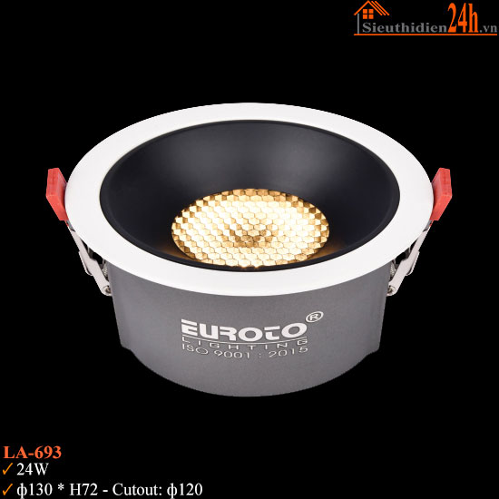 Đèn Spotlight Âm Trần Euroto LA-693 24w