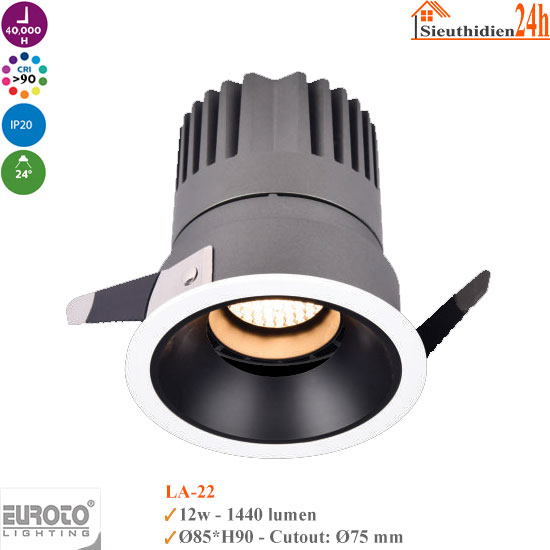 Đèn Spotlight Âm Trần Euroto LA-22 12w