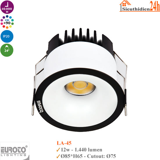 Đèn Spotlight Âm Trần Euroto LA-45 12w