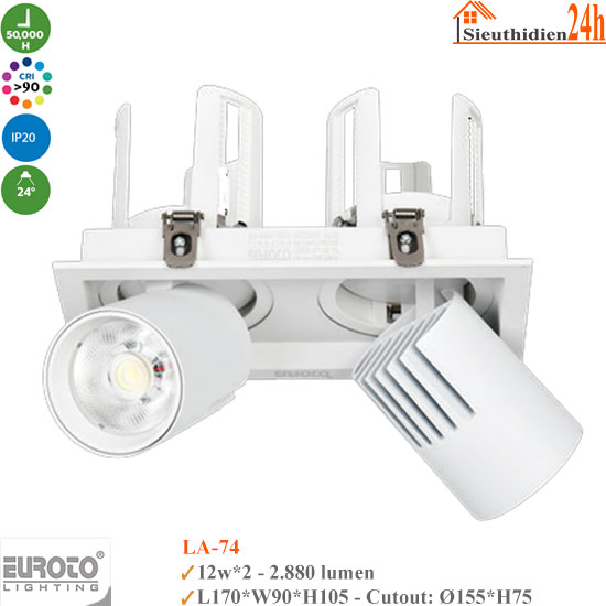 Đèn Spotlight Âm Trần Euroto LA-74 12w*2